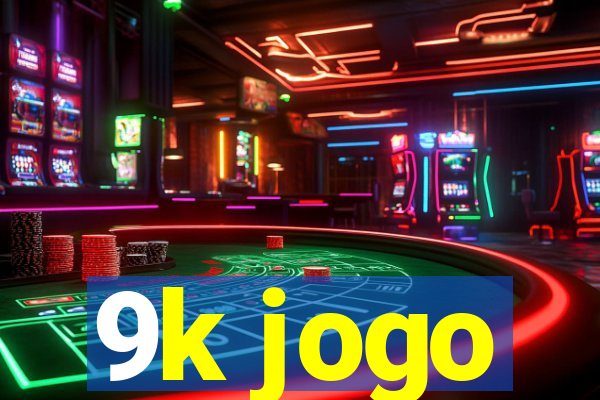 9k jogo